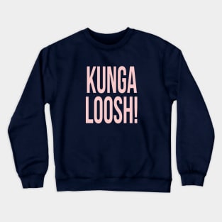 Kungaloosh! Millennial Pink Crewneck Sweatshirt